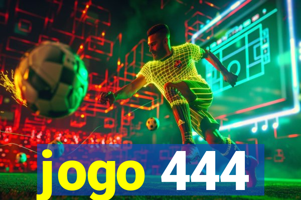 jogo 444